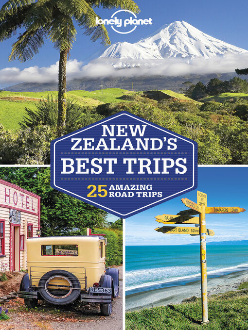 Title details for Lonely Planet New Zealand's Best Trips by Brett Atkinson - Available